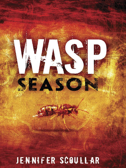 Title details for Wasp Season by Jennifer Scoullar - Available